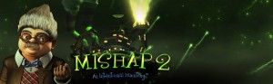 Mishap 2 : An Intentional Haunting
